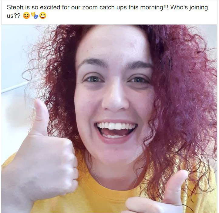 A post on Facebook about Steph video conferencing, reading: Steph is so excited for our zoom catch ups this morning, who is joining us?