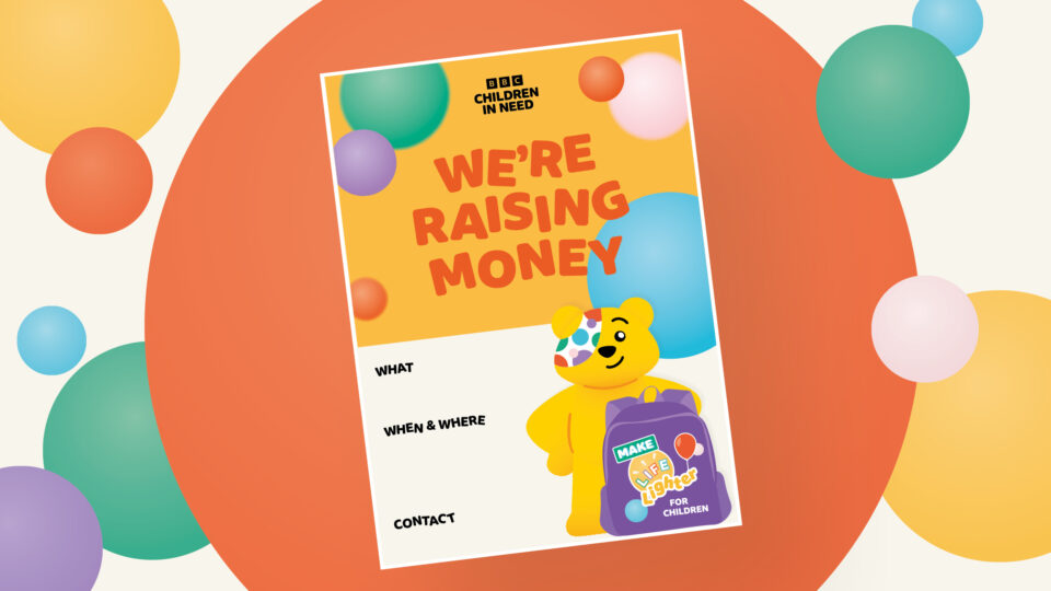 A poster with Pudsey Bear and the title 'We're Raising Money'. There is a space to enter details of the event