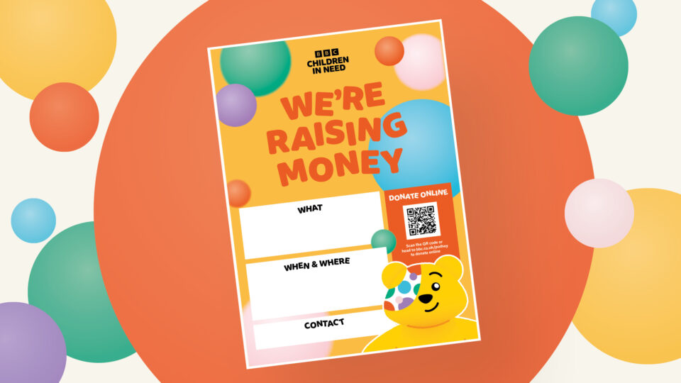 A 'We're Raising Money' poster featuring Pudsey, a QR code to scan and boxes to fill out with information about the fundraiser